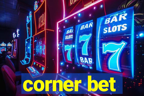 corner bet